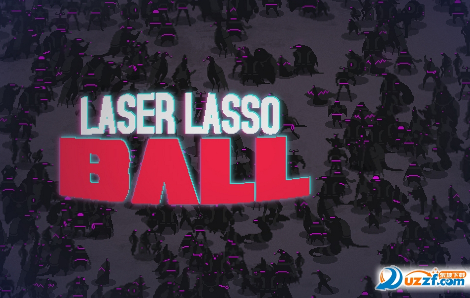 (Laser Lasso BALL)ͼ1