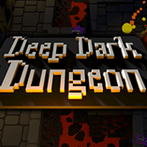 İDeep Dark Dungeon