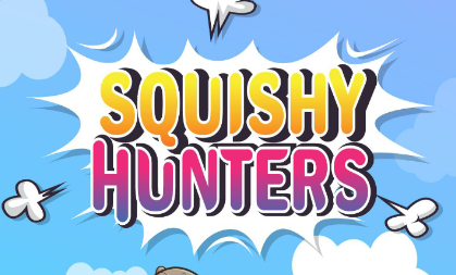 ճ(Squishy Hunters)