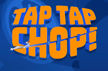 Tap Tap Chop()