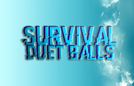 С֮·(Survival Duet Balls)