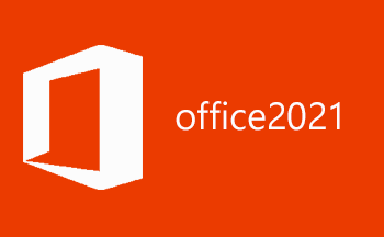 office2021破解版-office2021免费版下载-office2021专业增强版