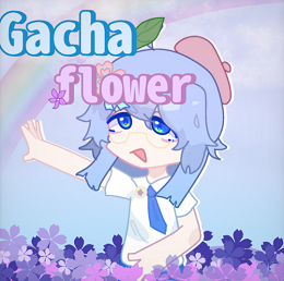 Gacha flower(Ӳ֮)1.1.0 ׿