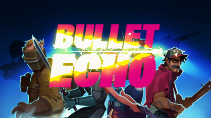 Bullet EchoΑ