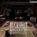 俄罗斯轮盘赌游戏模拟器(Buckshot Roulette)电脑免费版