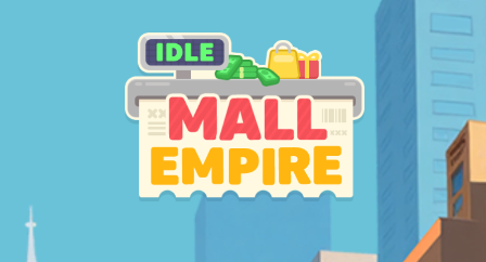 放置商城帝国放置游戏IdleMallEmpire 放置商城帝国放置游戏IdleMallEmpire