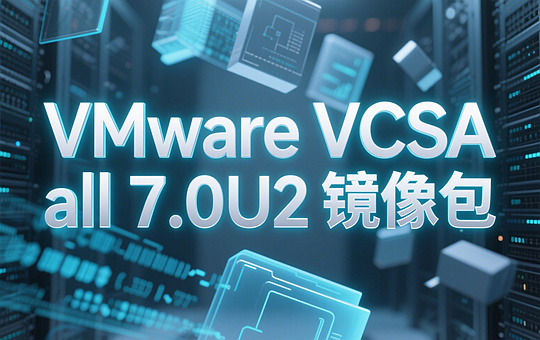 VMware VCSA all 7.0U2ͼ0