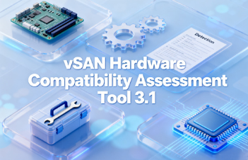 vSAN Hardware Compatibility Assessment Tool最新版