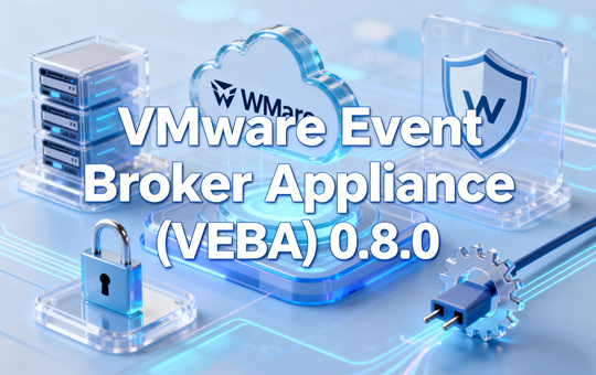 VMware Event Broker Appliance (VEBA)