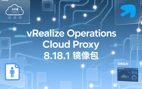 vRealize Operations Cloud Proxy�����