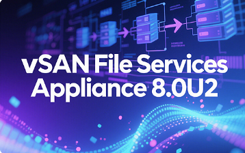 vSAN File Services Appliance���8.0U2 ���İ�