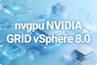 nvgpu NVIDIA GRID vSphere 8.0���⻯ƽ̨v19.0 ���°�